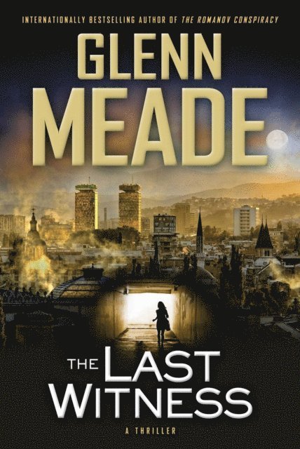 Glenn Meade - Last Witness, E-bok