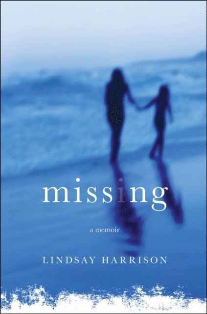 Lindsay Harrison - Missing, E-bok