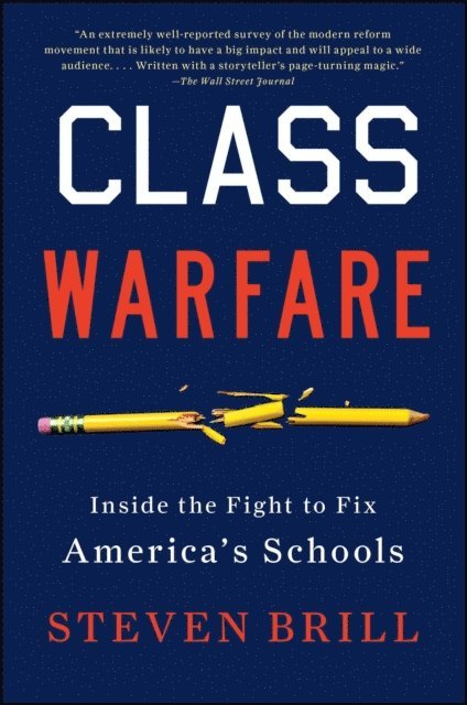 Steven Brill - Class Warfare, E-bok