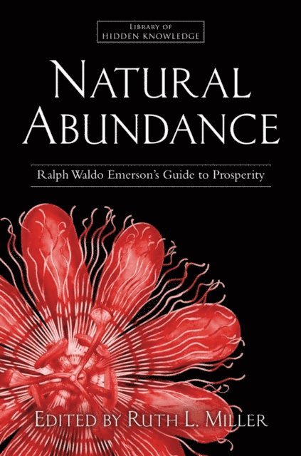 Ralph Waldo Emerson, Ruth L. Miller - Natural Abundance, E-bok