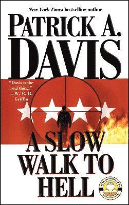 Patrick A. Davis - Slow Walk to Hell, Häftad