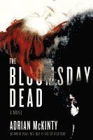 The Bloomsday Dead av Adrian McKinty