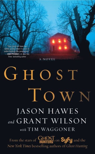 Tim Waggoner, Grant Wilson, Jason Hawes - Ghost Town, E-bok