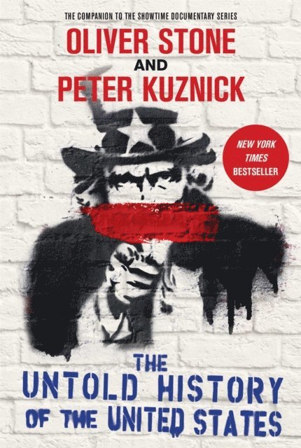 Peter Kuznick, Oliver Stone - Untold History of the United States, E-bok
