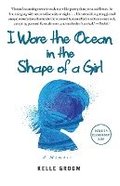 I Wore The Ocean In The Shape Of A Girl