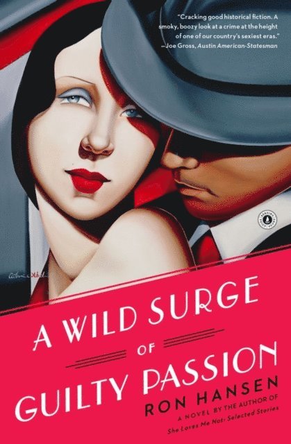 Ron Hansen - Wild Surge of Guilty Passion, E-bok