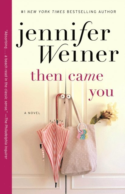 Jennifer Weiner - Then Came You, E-bok