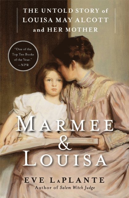 Eve LaPlante - Marmee & Louisa, E-bok