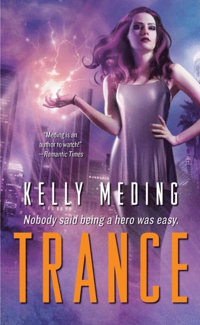 Kelly Meding - Trance, E-bok