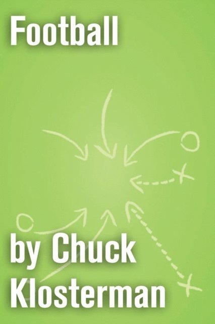 Chuck Klosterman - Football, E-bok