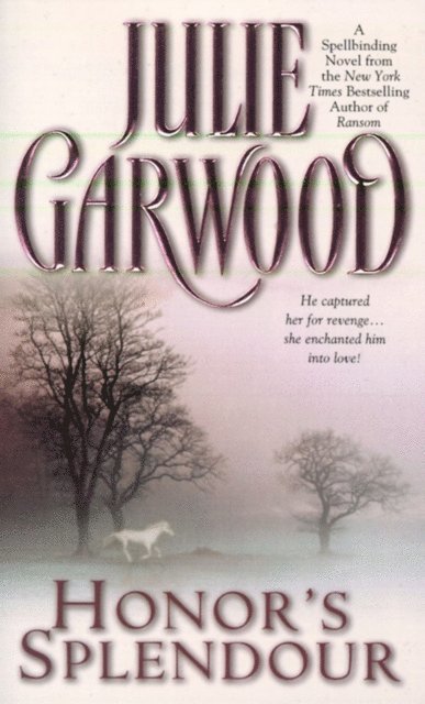 Julie Garwood - Honor's Splendour, E-bok