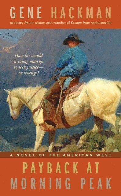 Gene Hackman - Payback at Morning Peak, E-bok
