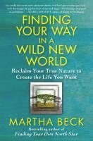 Finding Your Way In A Wild New World