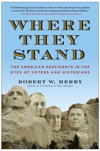 Robert W. Merry - Where They Stand, E-bok