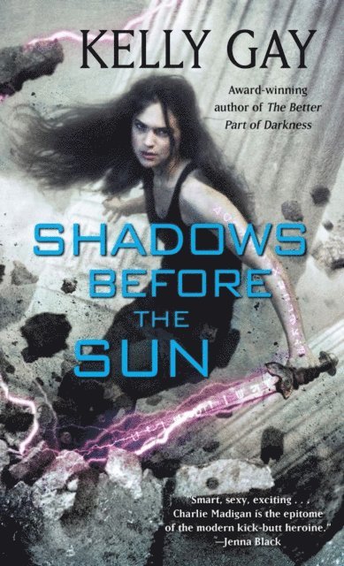 Kelly Gay - Shadows Before the Sun, E-bok
