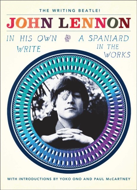 John Lennon - In His Own Write and A Spaniard in the Works, E-bok