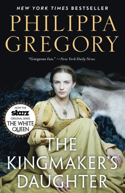 Philippa Gregory - Kingmaker's Daughter, E-bok