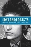 David Kinney - The Dylanologists, Häftad