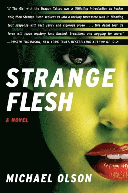 Michael Olson - Strange Flesh, E-bok