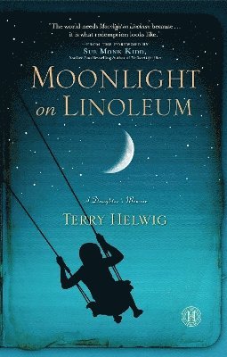 Terry Helwig - Moonlight on Linoleum, Häftad