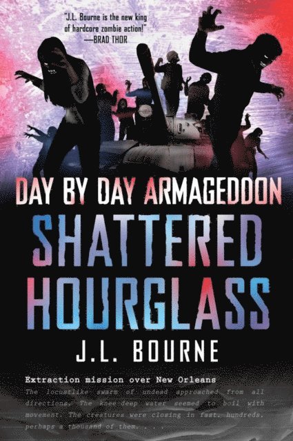 J. L. Bourne - Day by Day Armageddon: Shattered Hourglass, E-bok