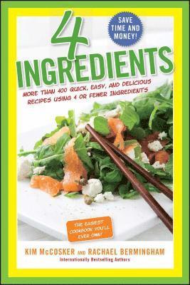 Kim McCosker, Rachael Bermingham - 4 Ingredients, Häftad. Tillgänglighet: Lägg i varukorg