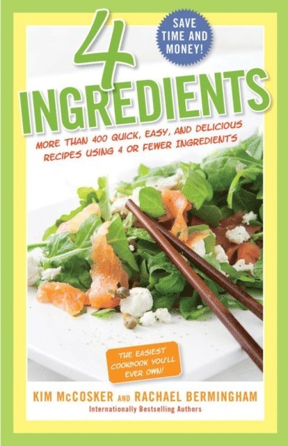 Rachael Bermingham, Kim McCosker - 4 Ingredients, E-bok. Tillgänglighet: Lägg i varukorg