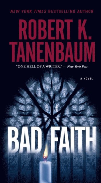 Robert K. Tanenbaum - Bad Faith, E-bok
