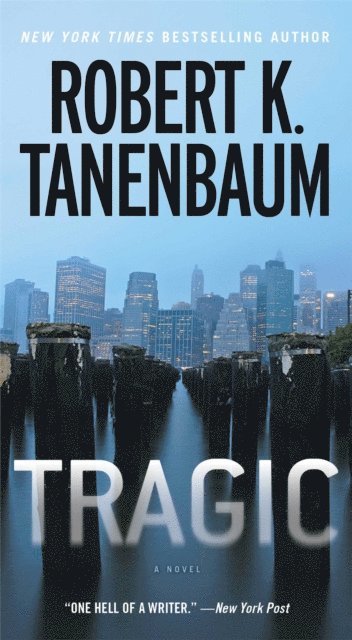 Robert K. Tanenbaum - Tragic, E-bok