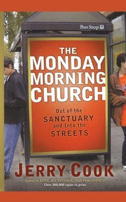 Jerry Cook - Monday Morning Church, Häftad. Tillgänglighet: Lägg i varukorg