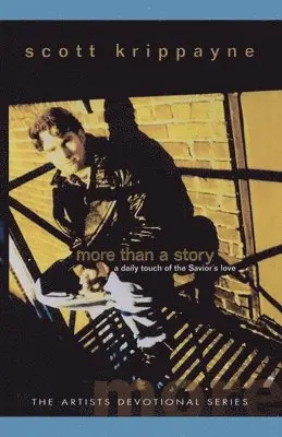 Scott Krippayne - More Than a Story, Häftad. Tillgänglighet: Lägg i varukorg