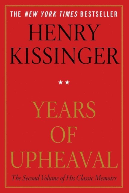 Henry Kissinger - Years of Upheaval, E-bok