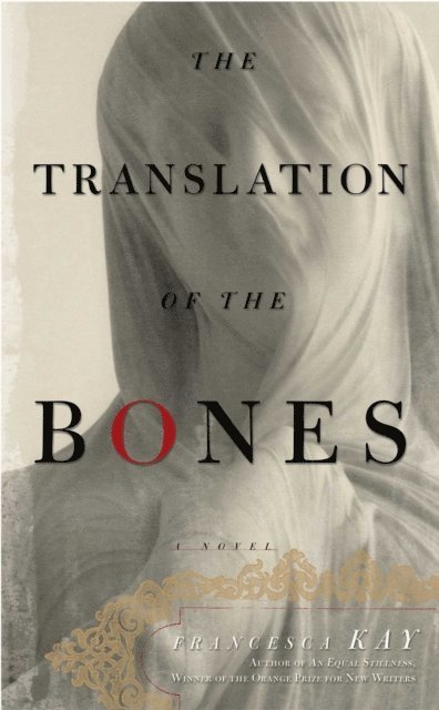 Francesca Kay - Translation of the Bones, E-bok