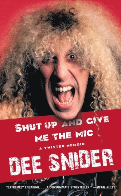 Dee Snider - Shut Up and Give Me the Mic, E-bok