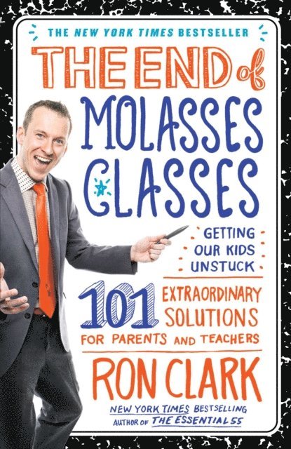 Ron Clark - End of Molasses Classes, E-bok