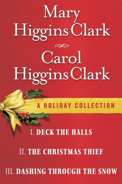 Carol Higgins Clark, Mary Higgins Clark - Mary Higgins Clark & Carol Higgins Clark Ebook Christmas Set, E-bok