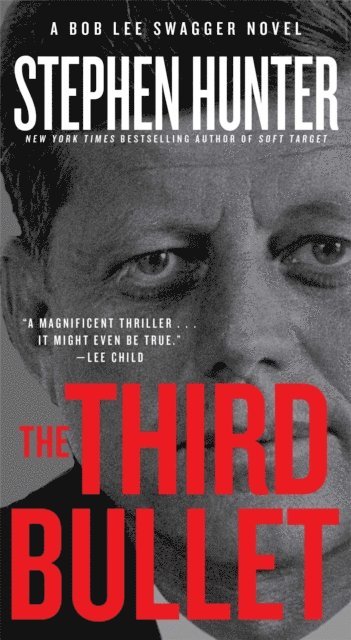 Stephen Hunter - Third Bullet, E-bok
