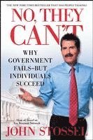 John Stossel - No, They Can't: Why Government Fails-But Individuals Succeed, Häftad. Tillgänglighet: Lägg i varukorg