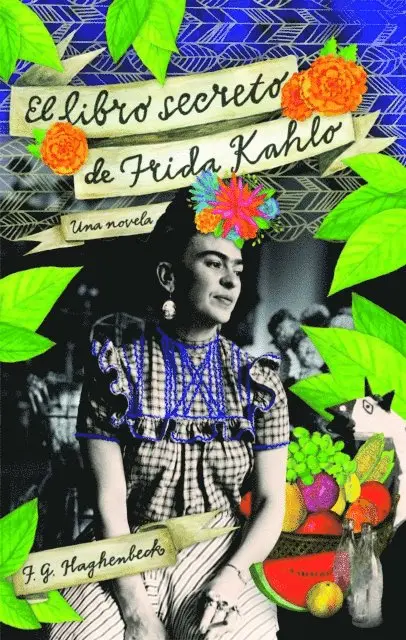 F. G. Haghenbeck - El libro secreto de Frida Kahlo, E-bok. Tillgänglighet: Lägg i varukorg