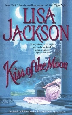 Lisa Jackson - Kiss of the Moon, Häftad