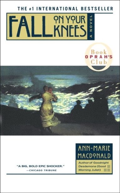 Ann-Marie MacDonald - Fall On Your Knees, E-bok