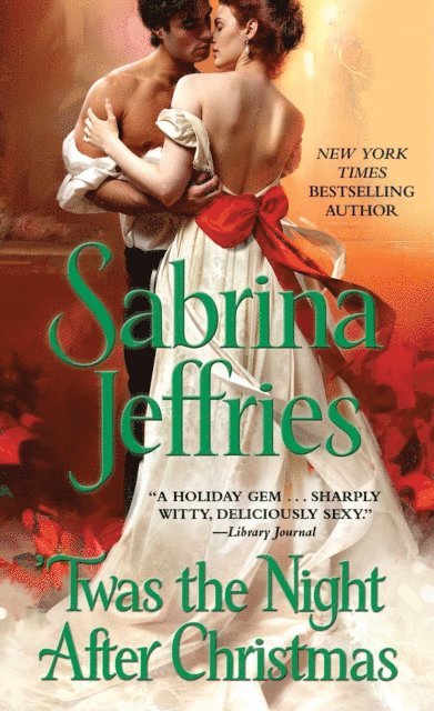 Sabrina Jeffries - 'Twas the Night After Christmas, E-bok