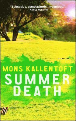 Mons Kallentoft - Summer Death: A Thriller, Häftad