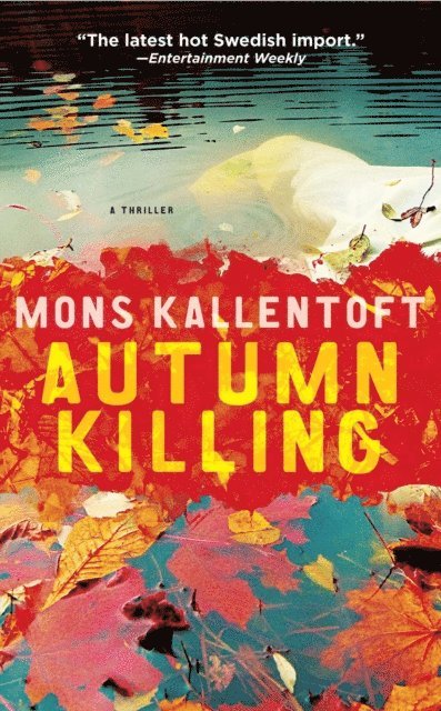 Mons Kallentoft - Autumn Killing, E-bok