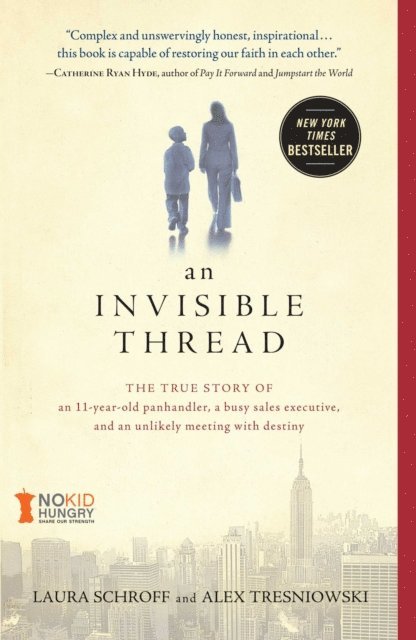 Alex Tresniowski, Laura Schroff - Invisible Thread, E-bok