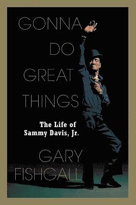 Gary Fishgall - Gonna Do Great Things, Häftad