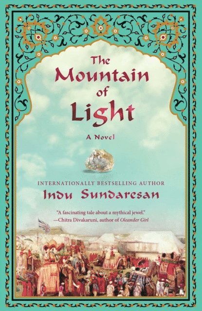 Indu Sundaresan - Mountain of Light, E-bok