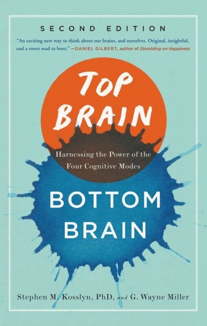 G. Wayne Miller, Stephen Kosslyn - Top Brain, Bottom Brain, E-bok