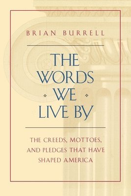 Brian Burrell - Words We Live By, Häftad