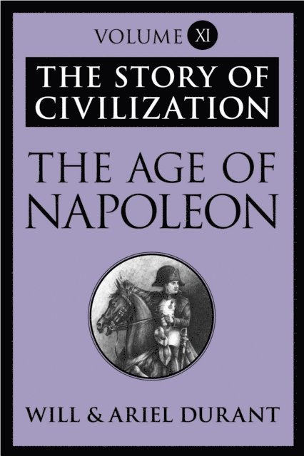 Ariel Durant, Will Durant - Age of Napoleon, E-bok. Tillgänglighet: Lägg i varukorg